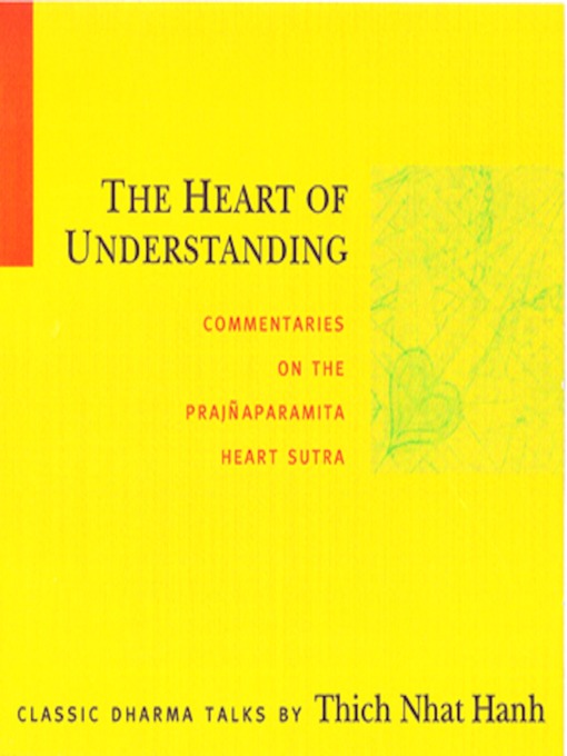 Title details for The Heart of Understanding by Thich Nhat Hanh - Available